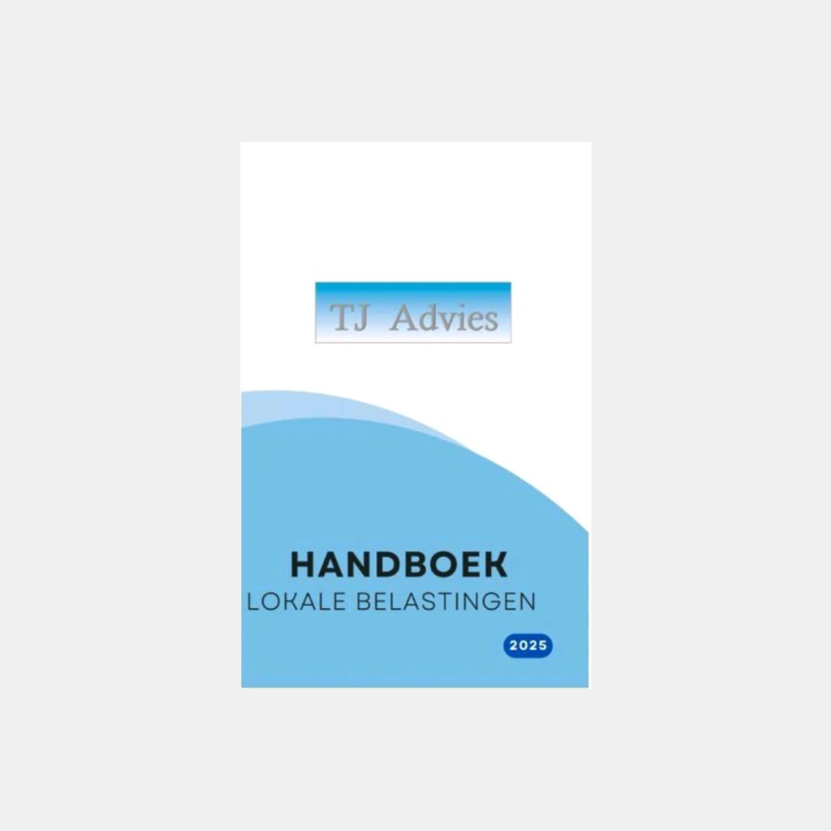 TJ Advies Handboek - Lokale Belastingen
